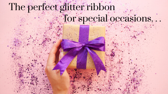 Berisfords glitter ribbon blog feature - The perfect glitter ribbon for special occasions - Berisfords Ribbons